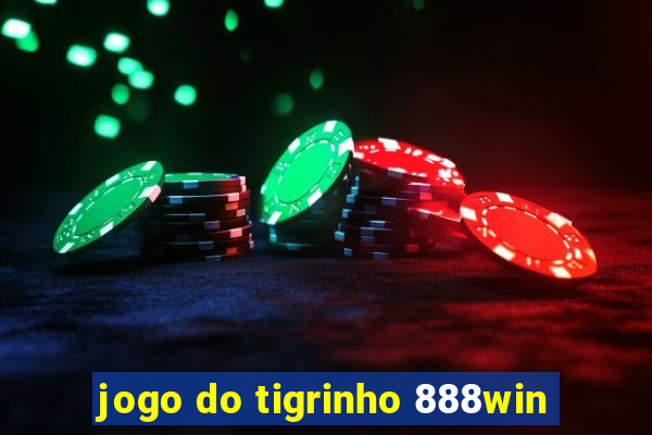 jogo do tigrinho 888win